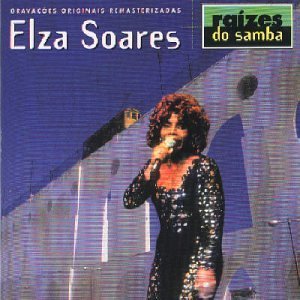 Elza Soares/Raizes Do Samba@Import-Bra
